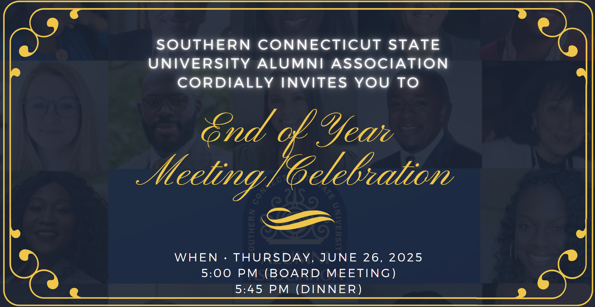 SCSU Alumni Association Cordially Invites you to the End of the Year Meeting and Celebration! Thhursday, June 25th, 2025. 5 PM Board Meeting, 5:45 PM Dinner.