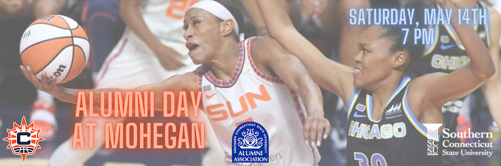 Alumni Day at Mohegan, Saturday, May 14th, 2022 7PM