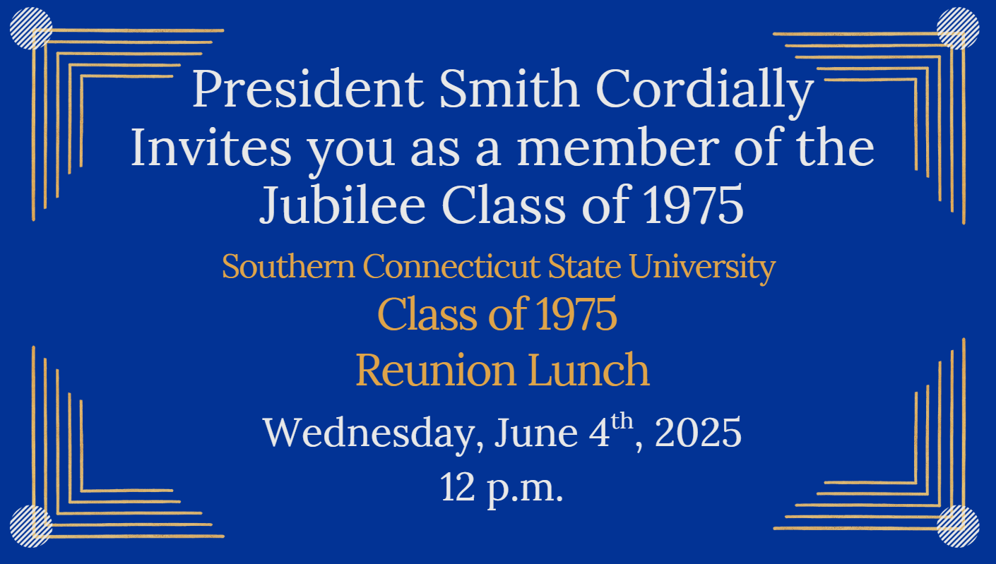 SCSU Class of 1975 Reunion Luncheon, Wednesday, June 4th, 2025 at 12 PM