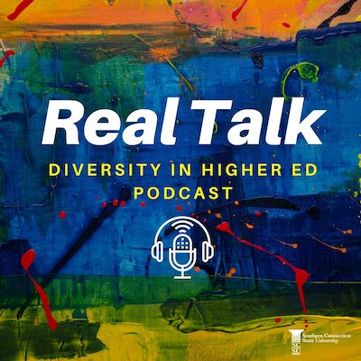A poster for the Real Talk - Diversity in Higher Education podcast