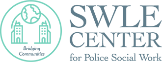 Social Work and Law Enforcement Center (SWLE) for Police Social Work